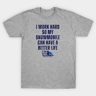 Snowmobile Better Life T-Shirt